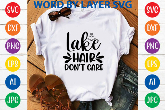Lake Hair Don’t Care SVG Design