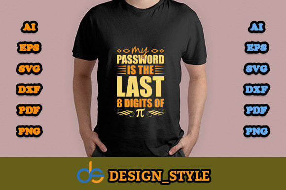 My Password Is the Last 8 Digits of Pi Graphics & Print Templates